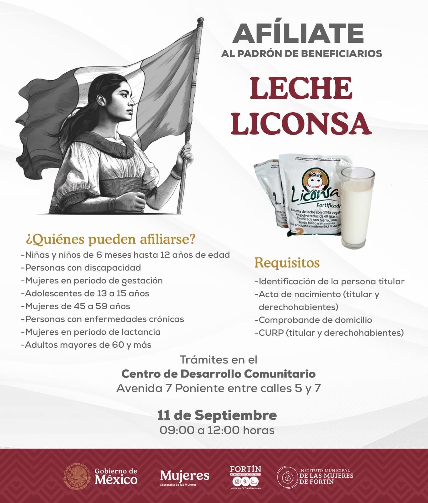El H. Ayuntamiento de Fortín y el Instituto Municipal de las Mujeres informan que este 11 de septiembre, de 09:00 a 12:00 horas, se llevará a cabo el registro para el programa «Leche Liconsa».